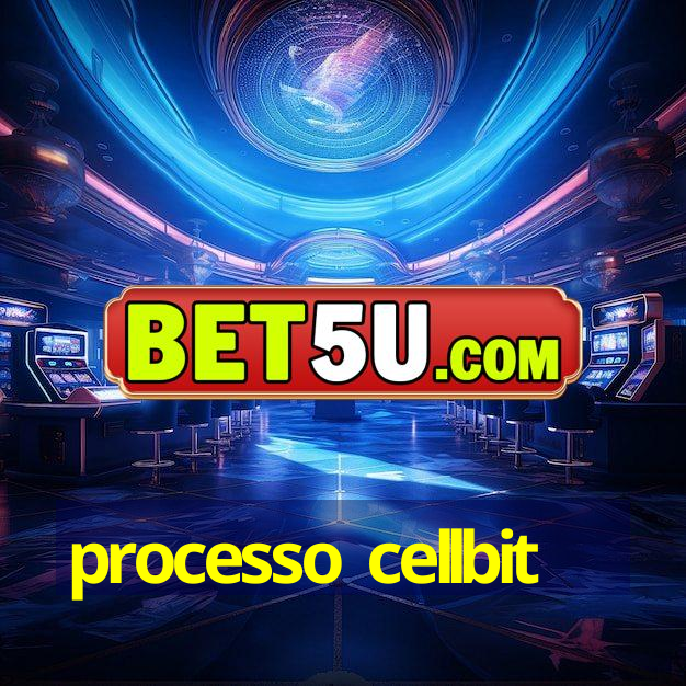 processo cellbit